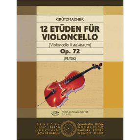 Grützmacher, Friedrich: 12 etűd Op. 72