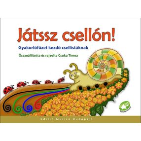 Csuka Tímea: Játssz csellón!