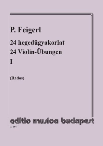 Feigerl, Peregrin: 24 hegedű-gyakorlat 1