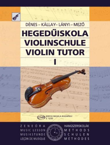 Dénes László – Kállay Géza – Lányi Margit – Mező Imre: Hegedűiskola I.