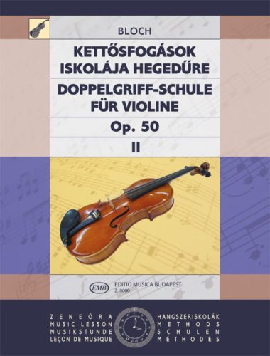 Bloch József: Kettősfogások iskolája II. Op. 50