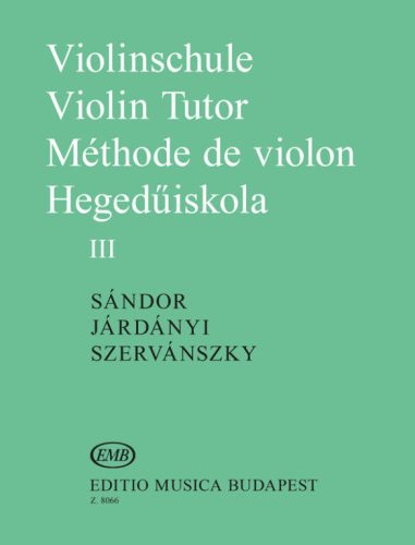 Járdányi Pál – Sándor Frigyes – Szervánszky Endre: Hegedűiskola III.