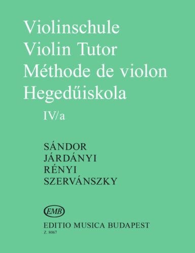 Járdányi Pál – Rényi Albert – Sándor Frigyes – Szervánszky Endre: Hegedűiskola IV./a