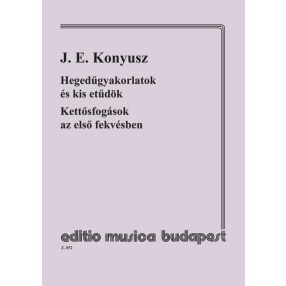 Konyusz, J. E.: Hegedűgyakorlatok és kis etűdök
