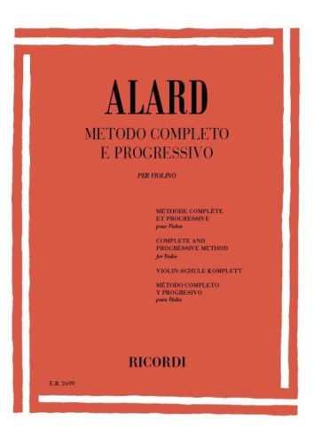 Alard, Jean-Delphin: Metodo Completo e Progressivo per violino