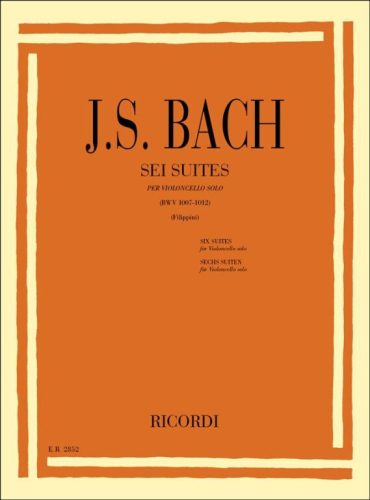Bach, Johann Sebastian: 6 Suites per violoncello solo BWV 1007-1012