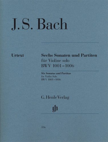 Bach, Johann Sebastian: Sonatas and Partitas BWV 1001-1006 for Violin solo (notated and annotated version)